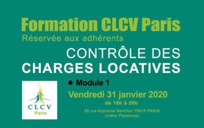Formation CLCV Paris – Contrôle des charges locatives, Module 1 : Vendredi 31 janvier 2020 à 18h